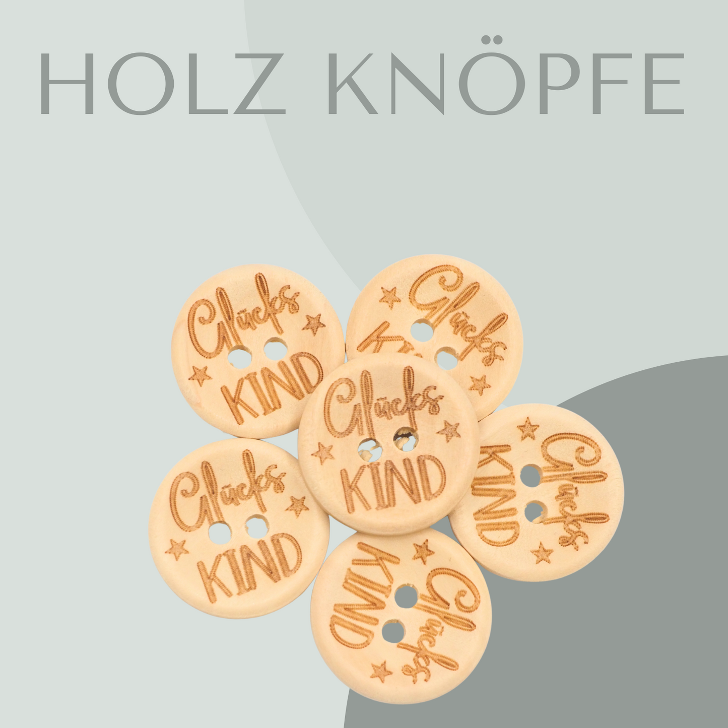 Glücks Kind, Holzknopf