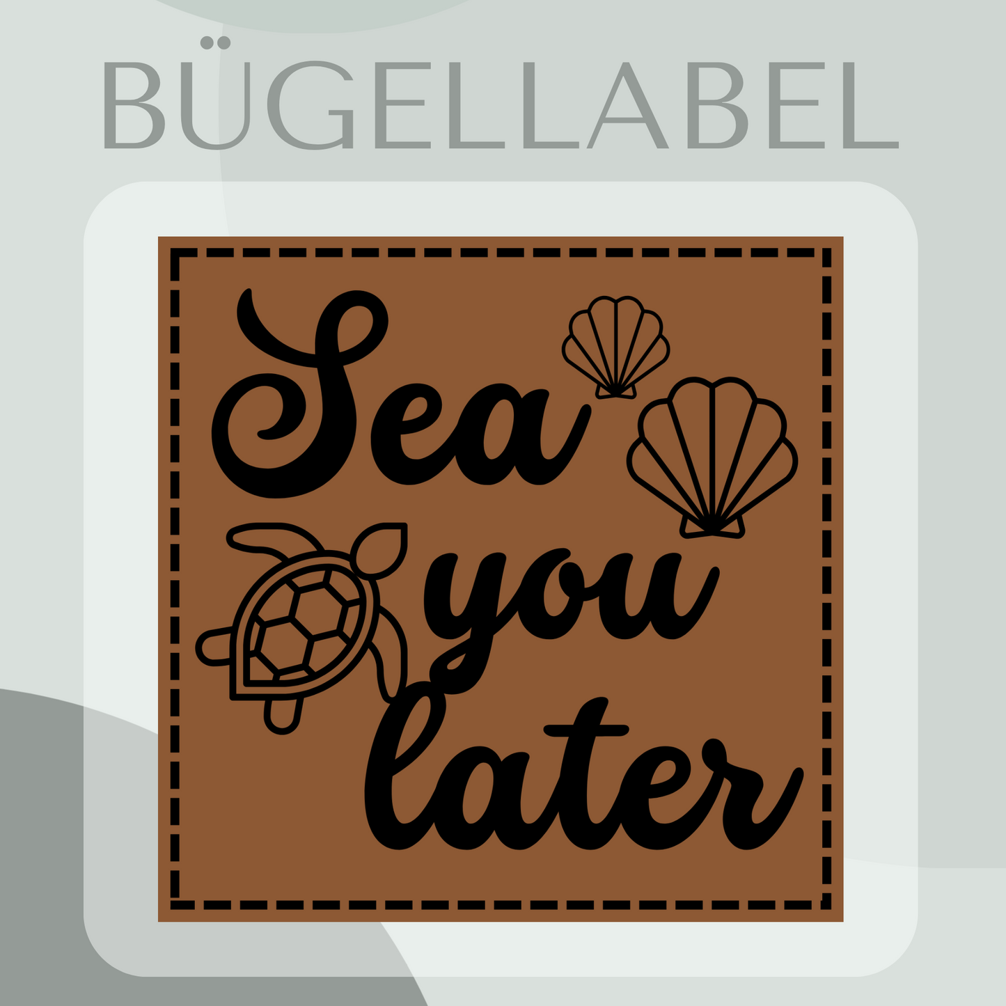 Bügellabel sea you later