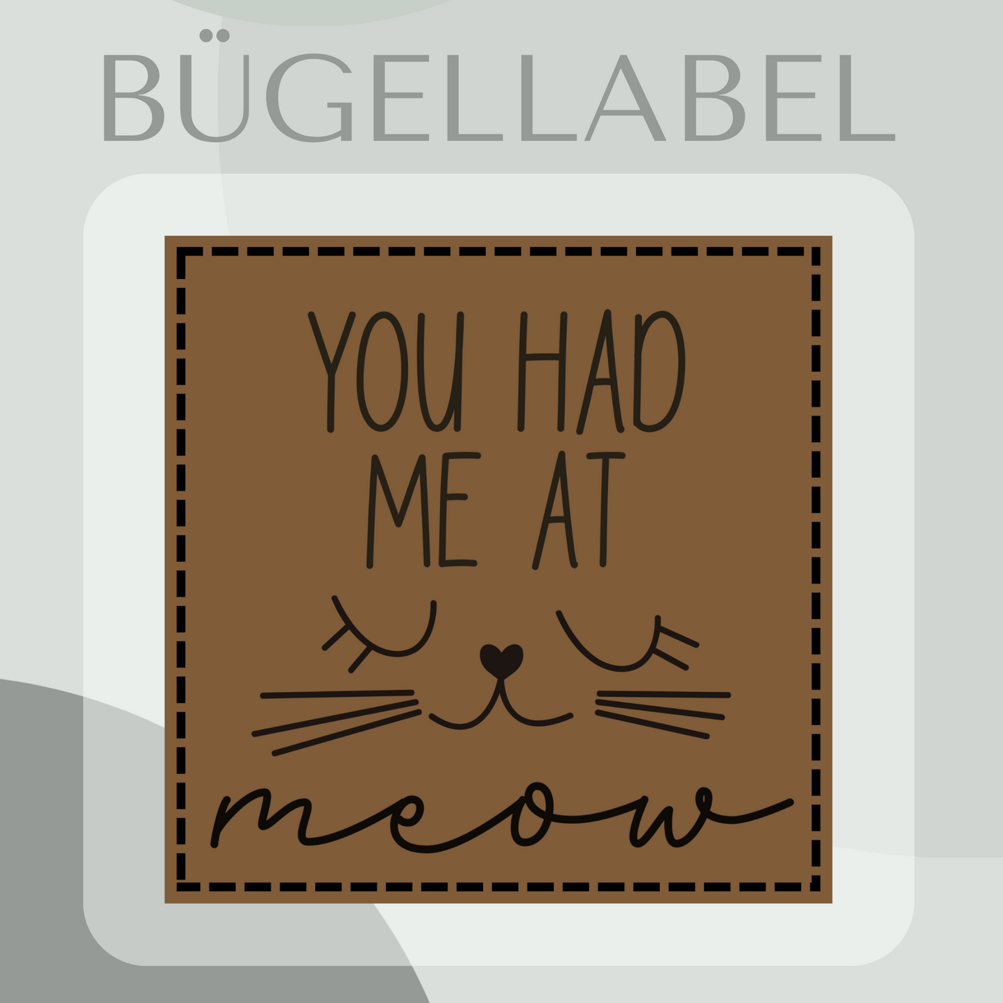 Bügellabel You Had Me At