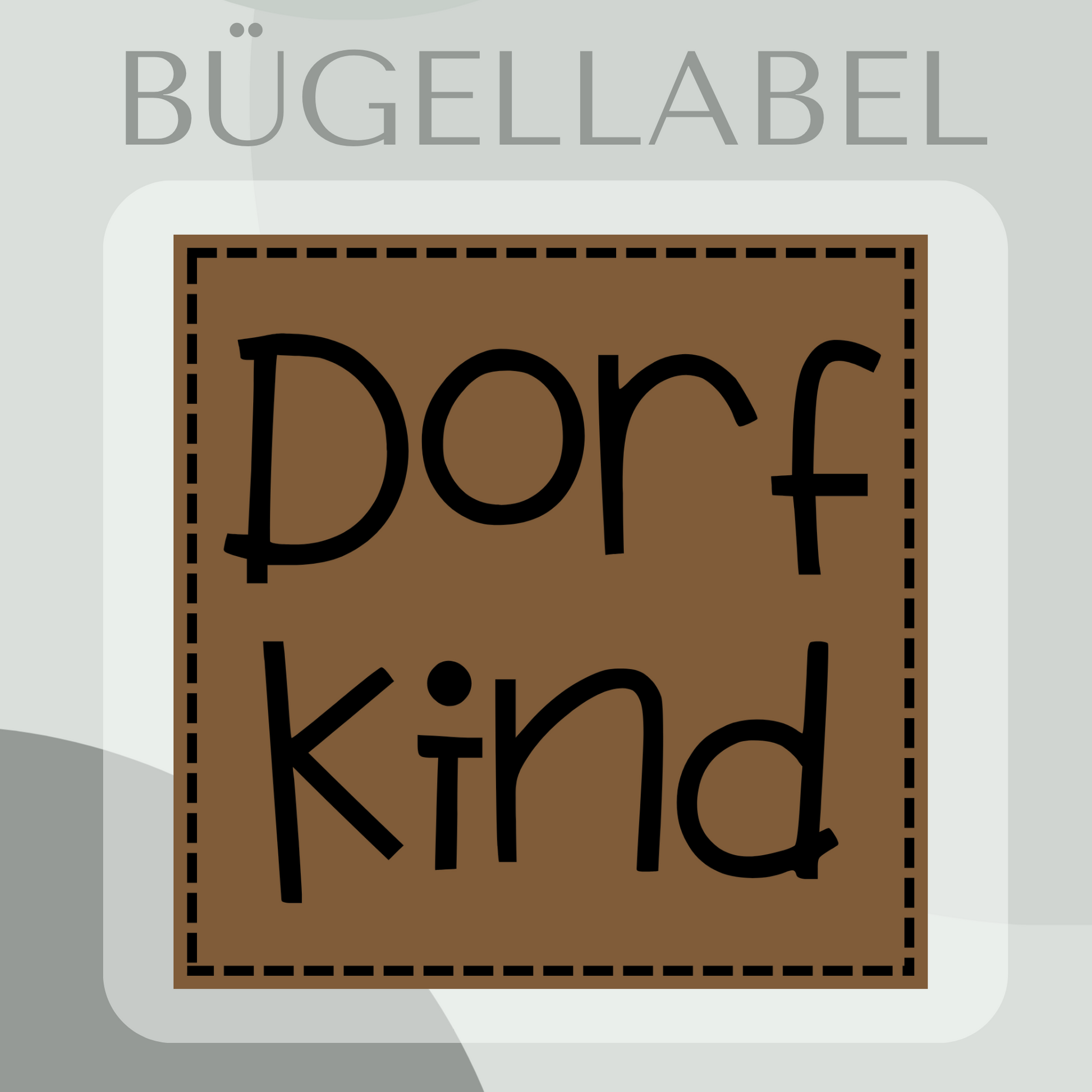 Bügellabel Dorfkind