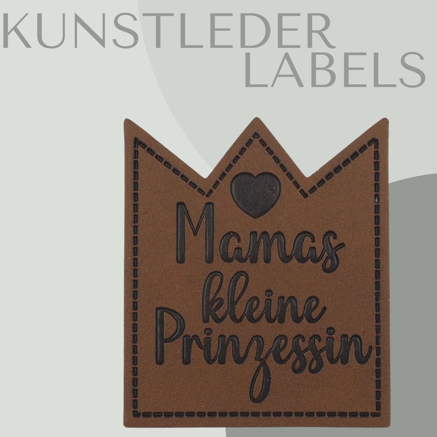 Kunstleder Label in Kronenform in braun mit der Aufschrift "Mamas kleine Prinzessin"