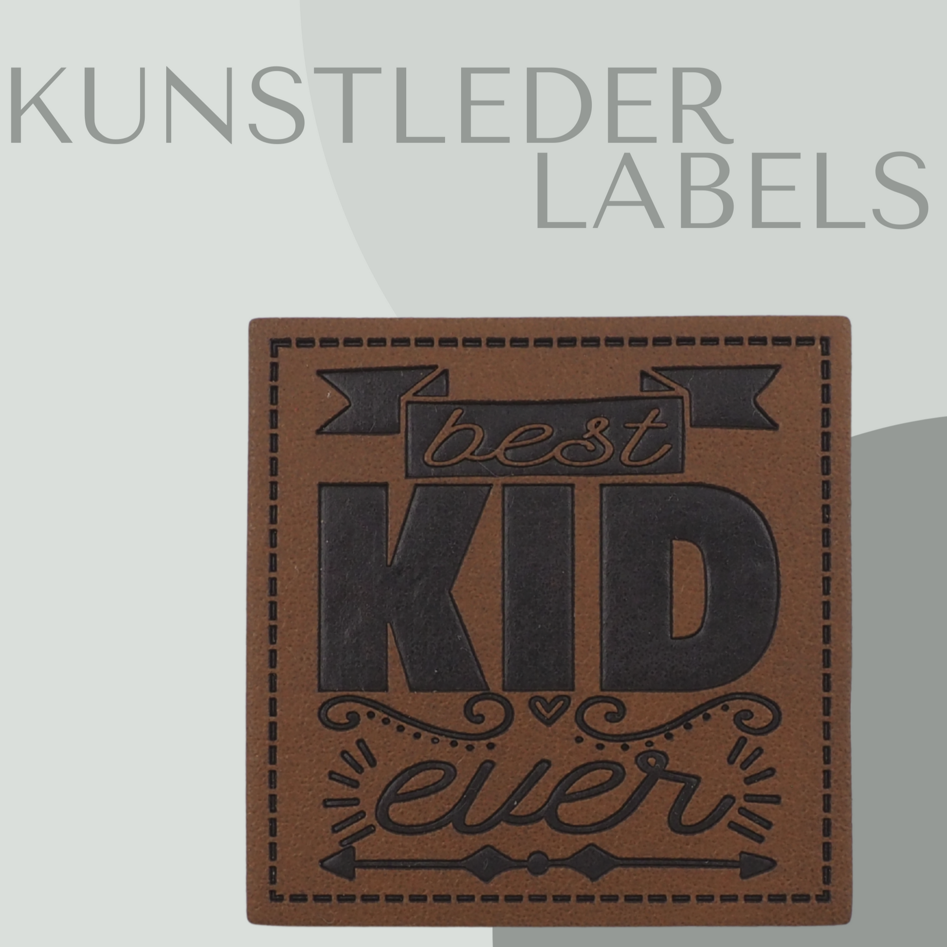 Kunstleder Label eckig in braun mit der Aufschrift "best KID ever"