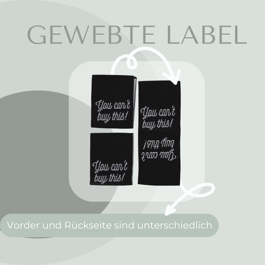 You can't buy this Web Label gewebt Eigenproduktion