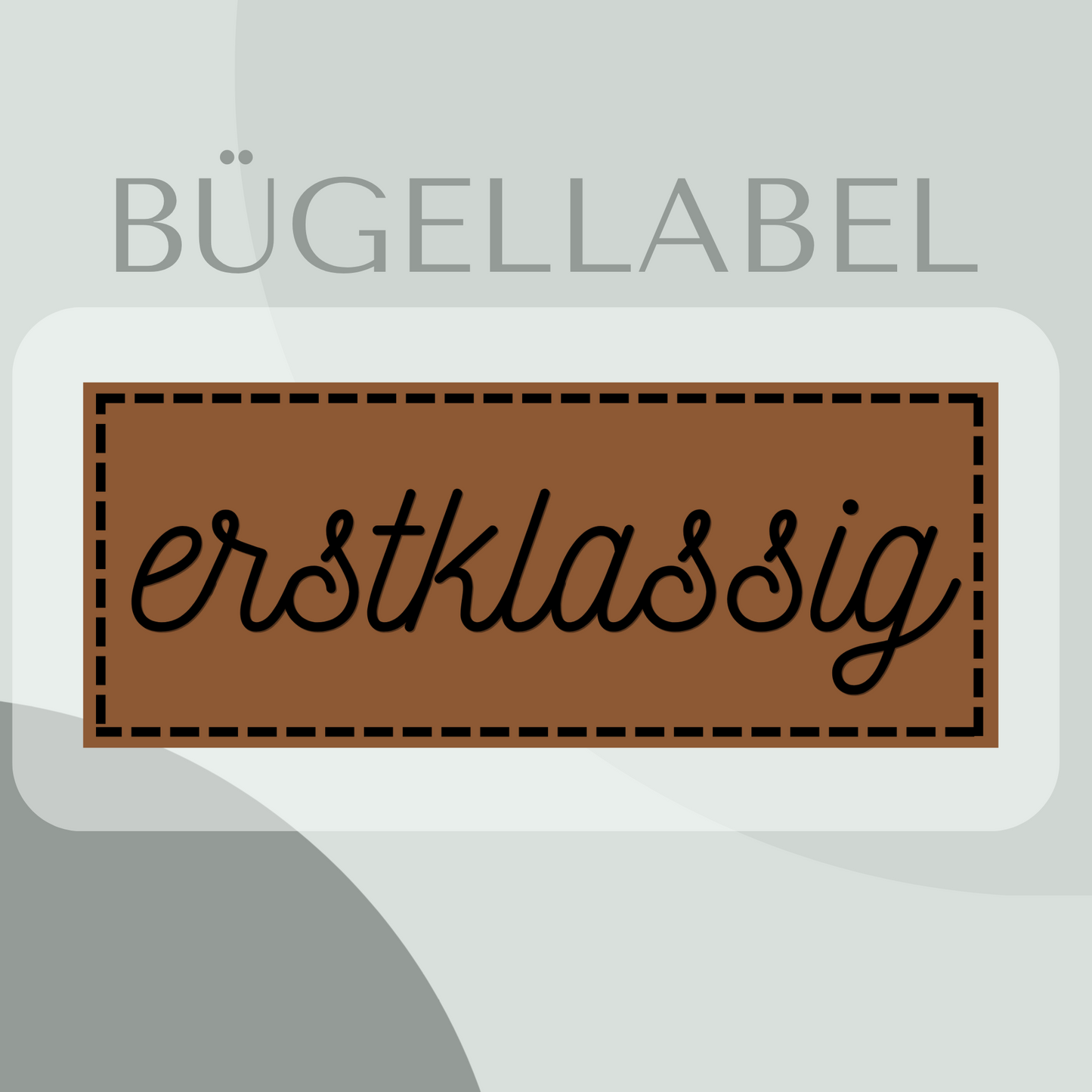 Bügellabel erstklassig