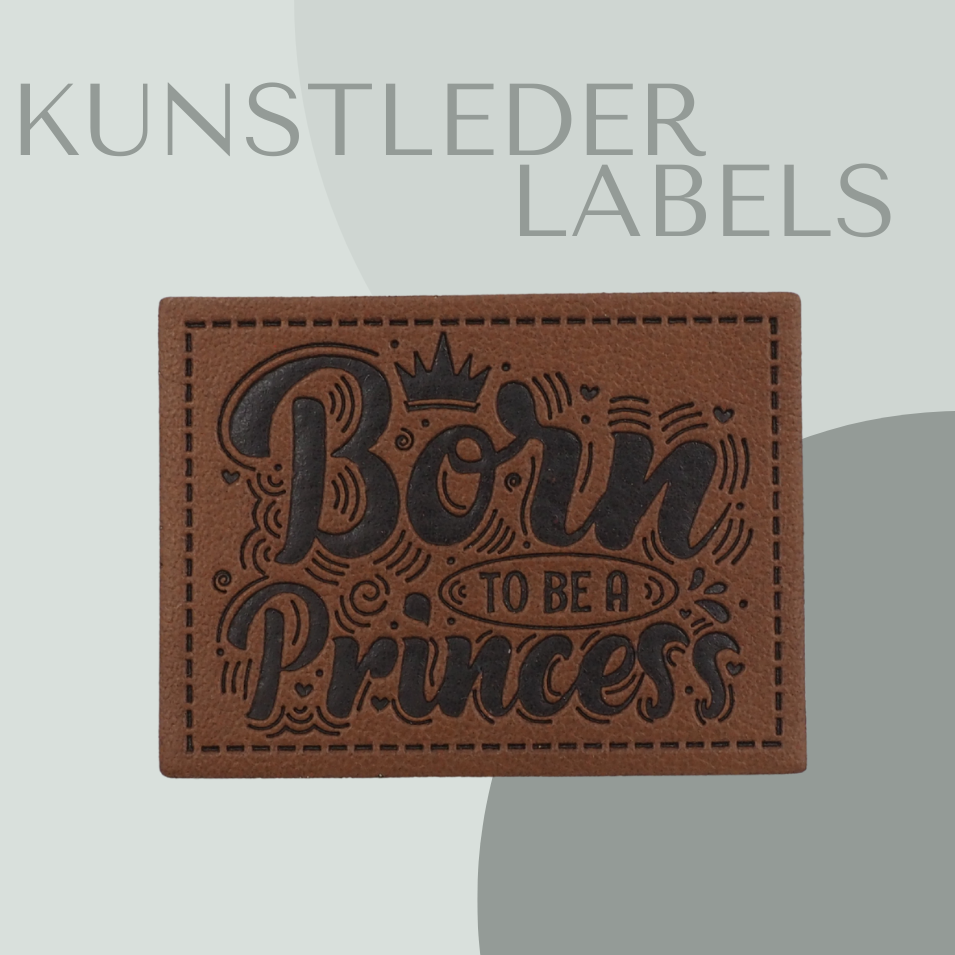 Born to be a Princess Kunstlederlabel Kunstleder Label Eigenproduktion