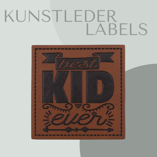 Best Kid Ever Kunstlederlabel Kunstleder Label Eigenproduktion