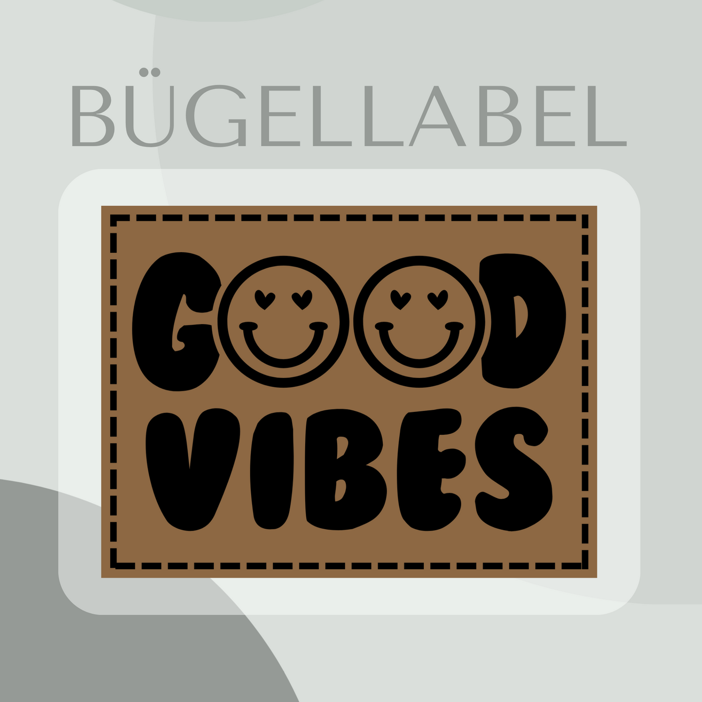 Bügellabel good vibes
