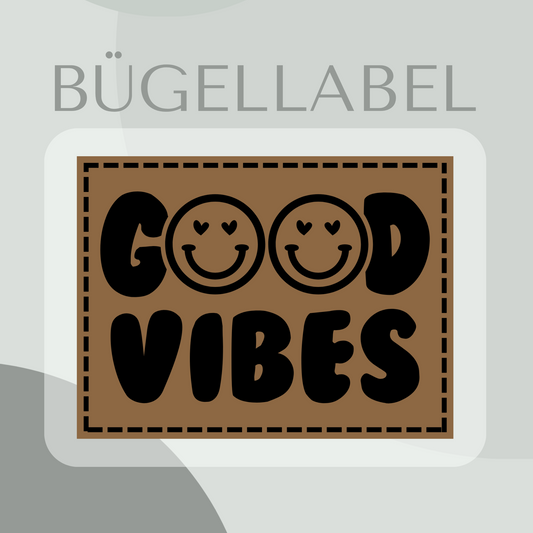 Bügellabel good vibes