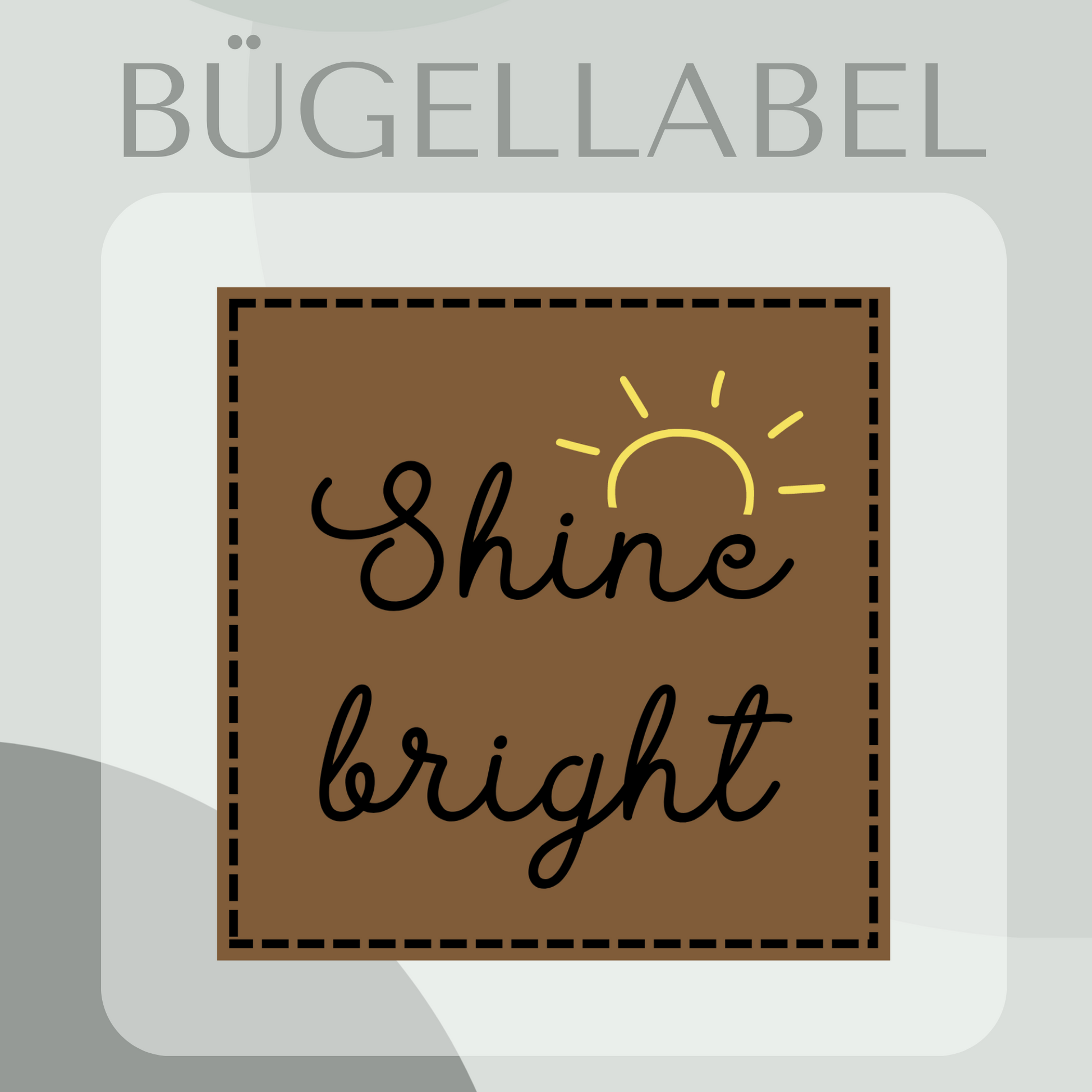 Bügellabel shine bright