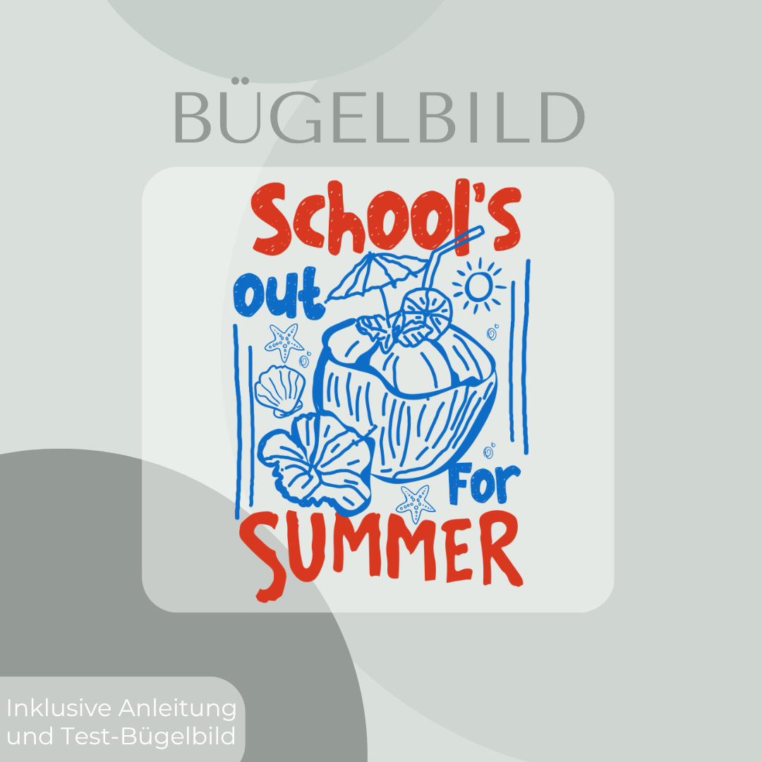 School`s out for Summer Bügelbild Eigenproduktion