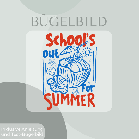 School`s out for Summer Bügelbild Eigenproduktion