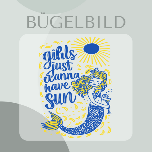 Girls just wanna have sun bügelbild