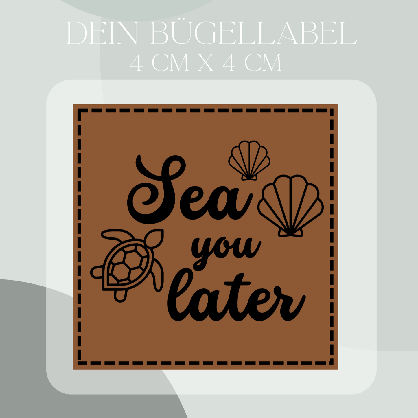 Sea you later Bügel Label Bügellabel Eigenproduktion