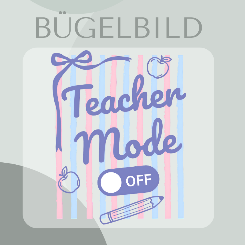 Teacher Mode off - Bügelbild