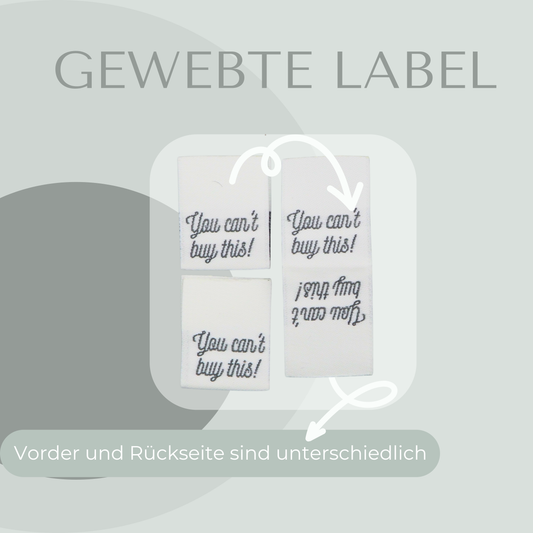 You can't buy this Web Label gewebt Eigenproduktion