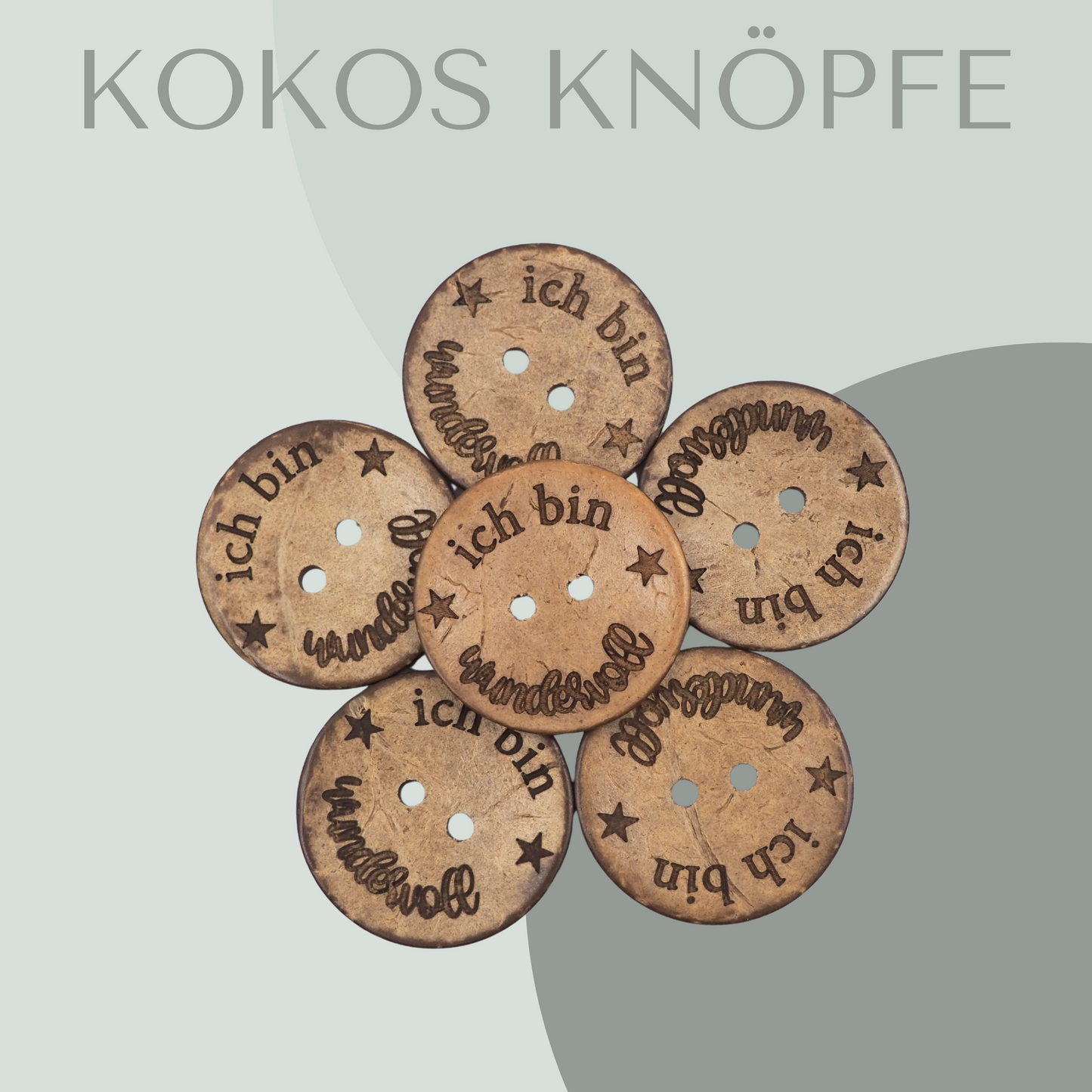Eigenproduktion Kokosknopf ich bin wundervoll 30mm
