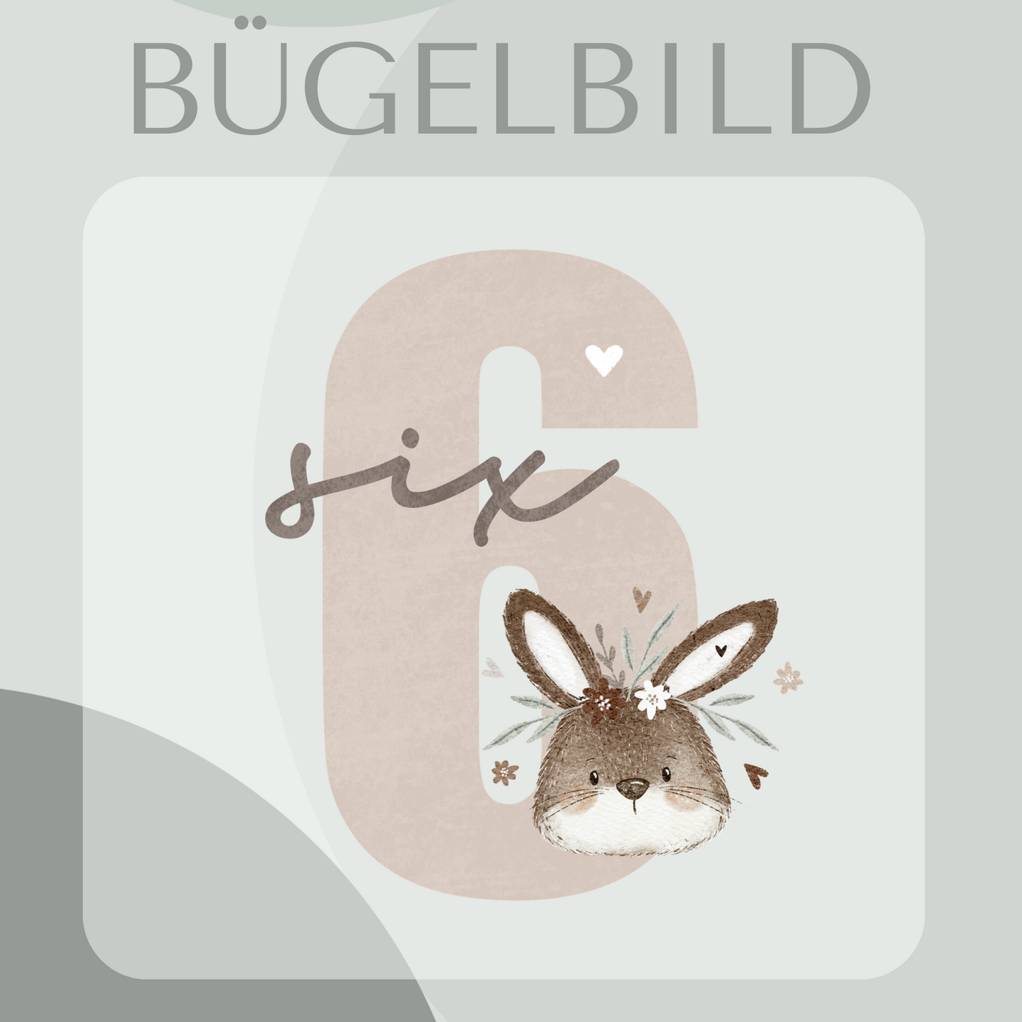 Bügelbild Geburtstagszahl 6 mit floraler Hase