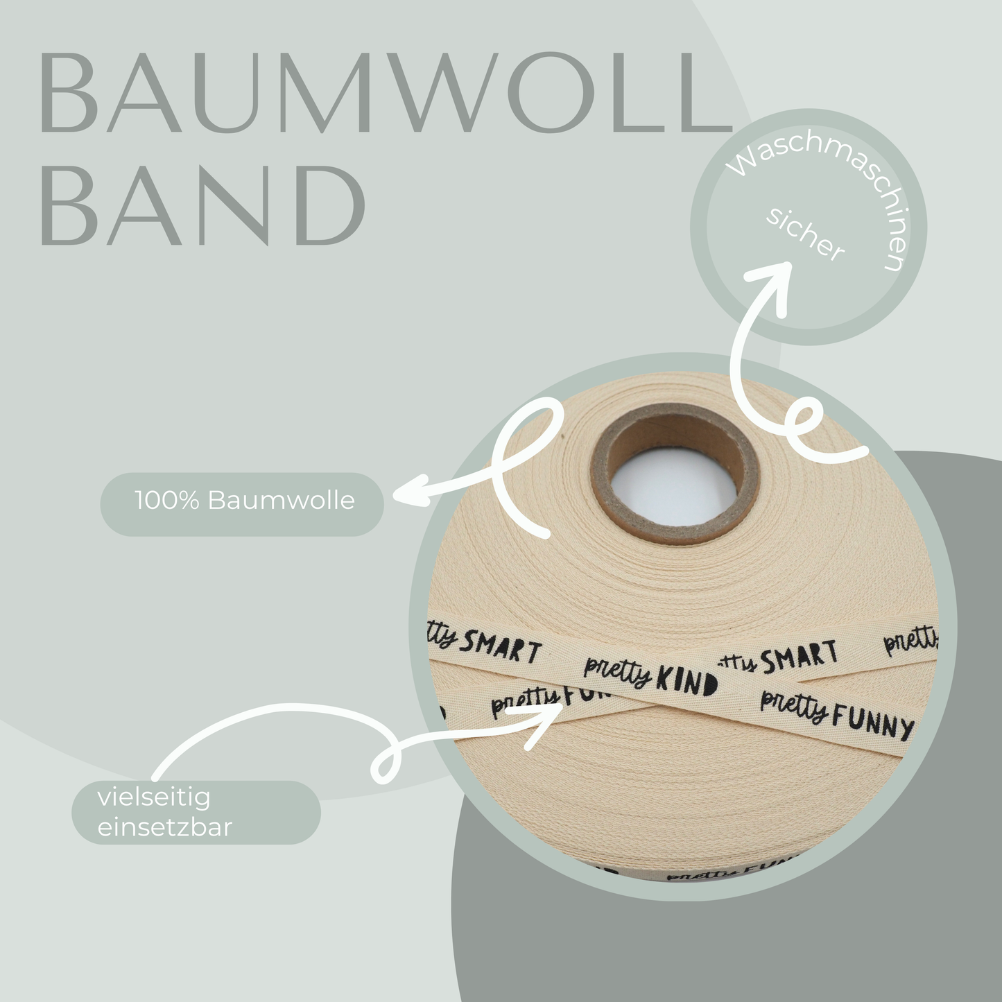 pretty kind, pretty funny, pretty smart Baumwollband