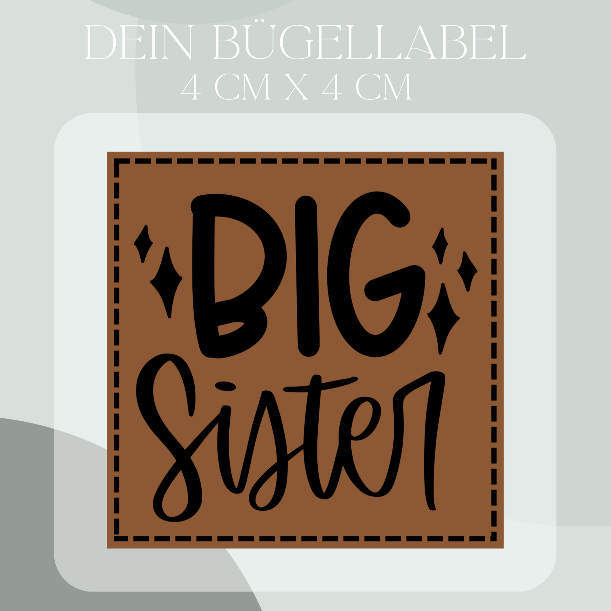Big Sister, Bügelbild 