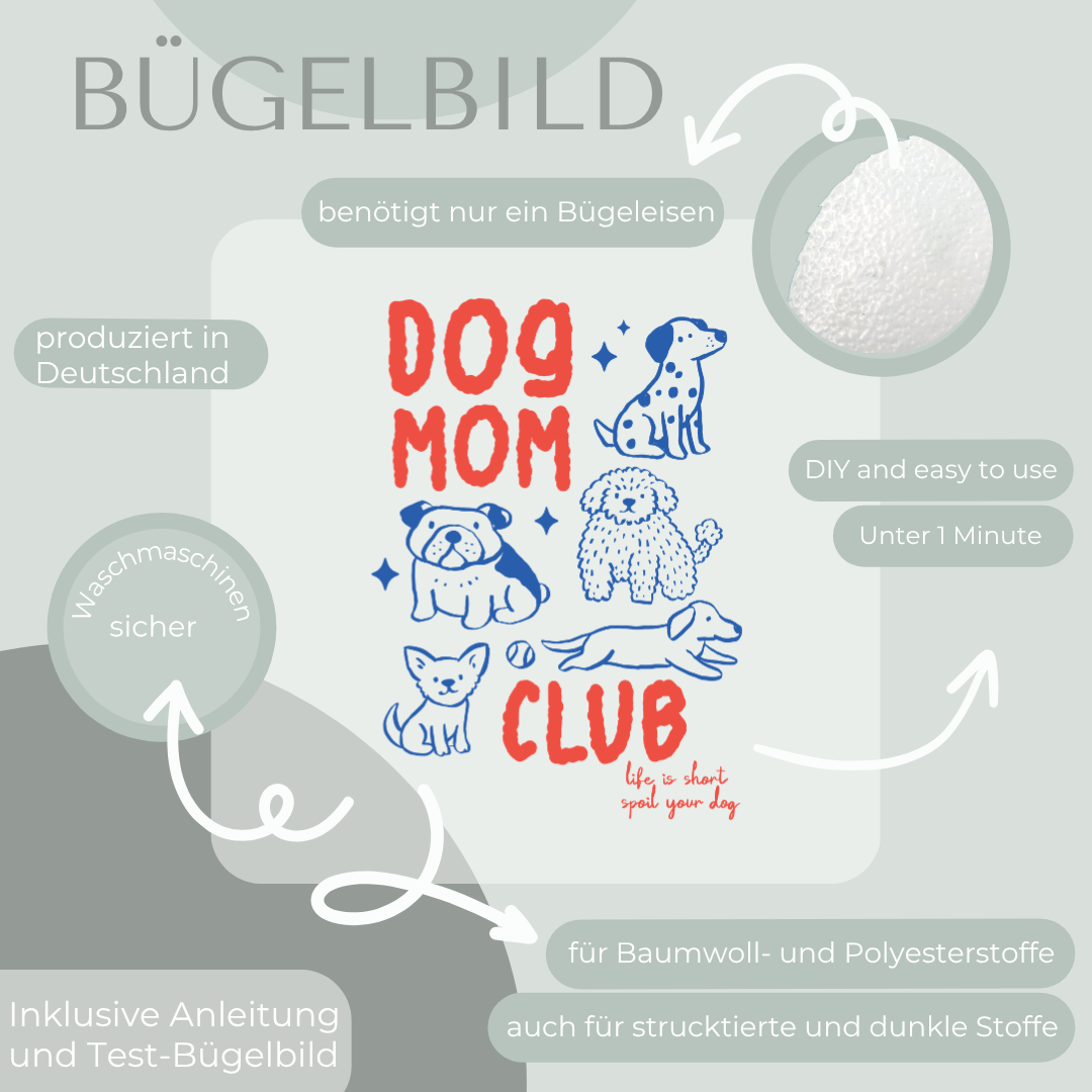 Dog mom club- Bügelbild Eigenproduktion